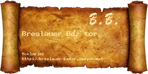Breslauer Bátor névjegykártya